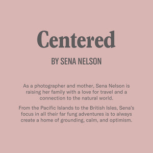 CENTERED BY SENA NELSON